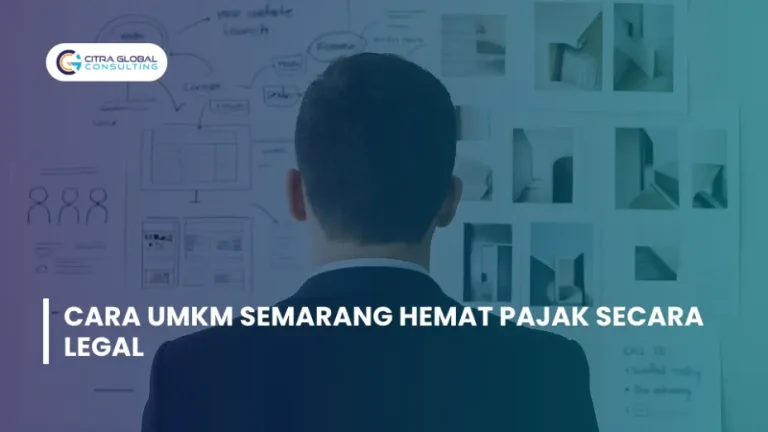 Cara UMKM Semarang Hemat Pajak Secara Legal