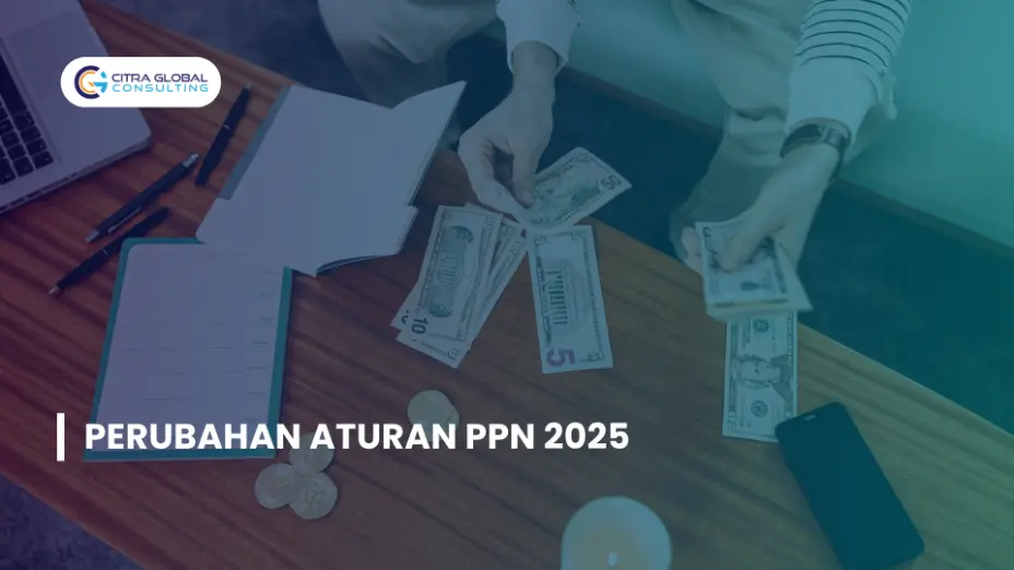 Perubahan Aturan PPN 2025