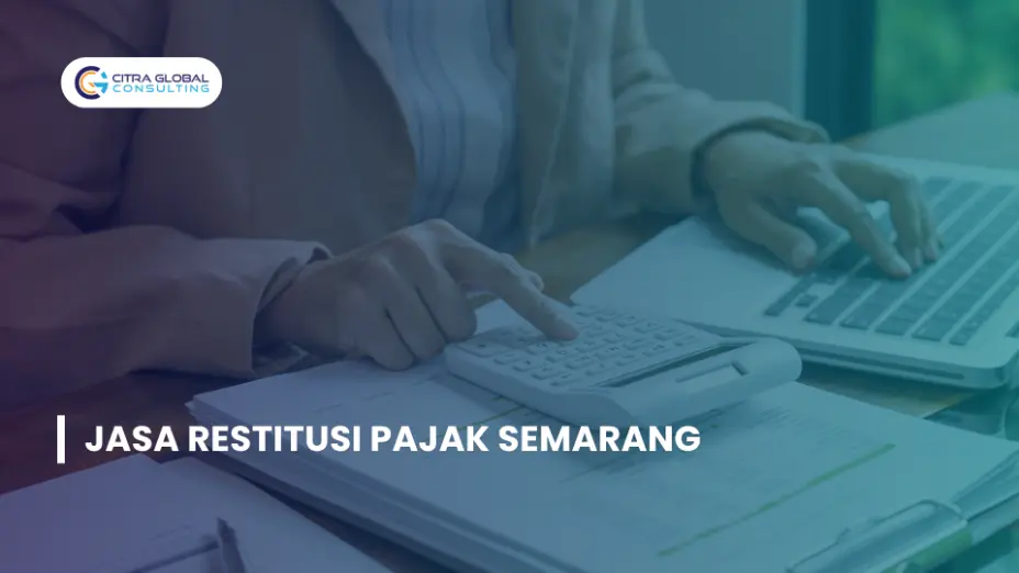 Jasa Restitusi Pajak Semarang