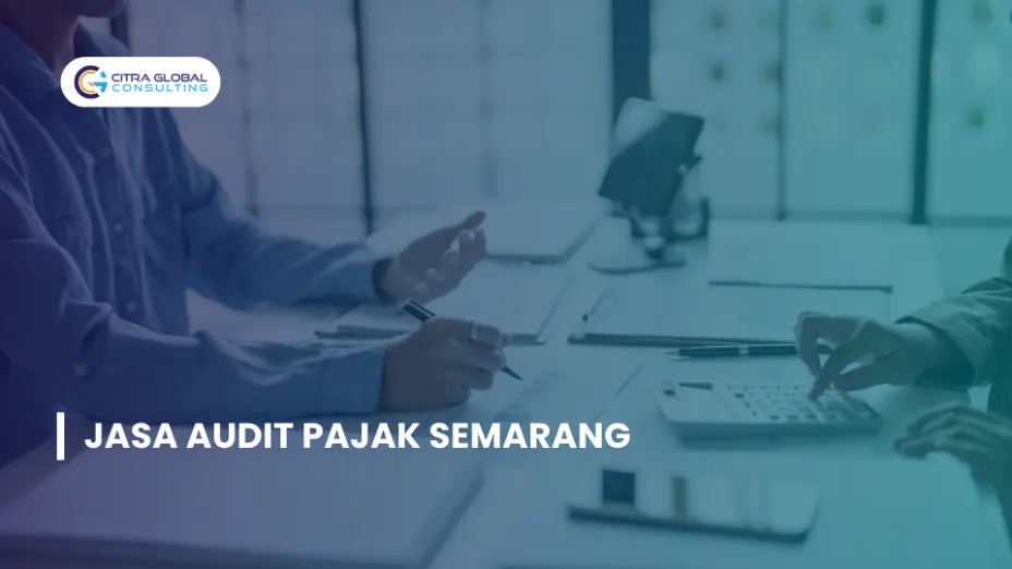 Jasa Audit Pajak Semarang