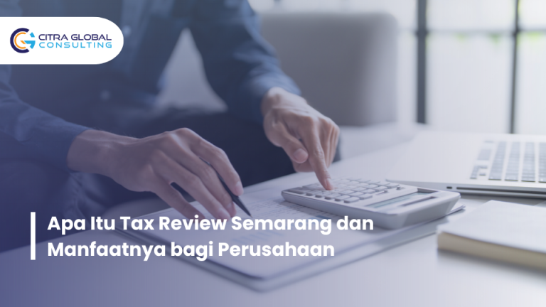 apa itu tax review Semarang