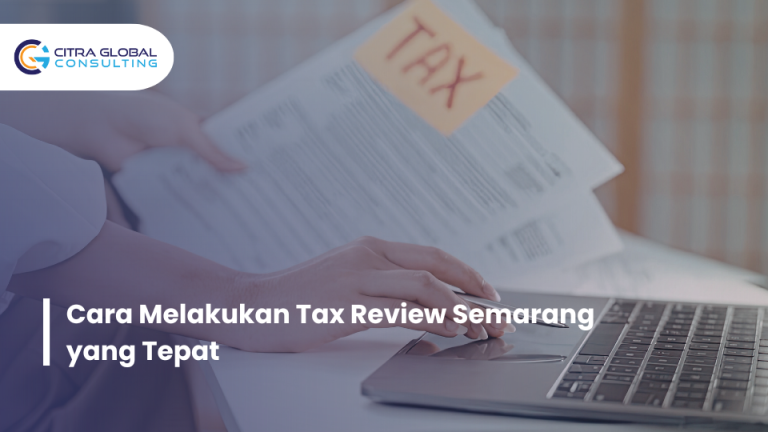 cara melakukan tax review Semarang