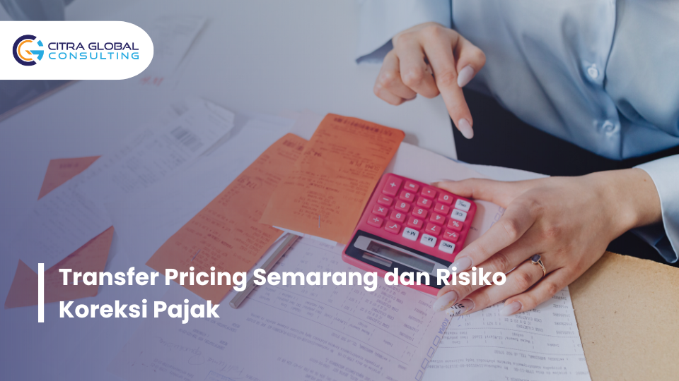 risiko koreksi transfer pricing Semarang
