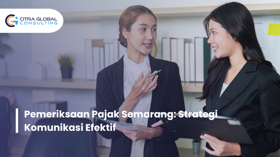 strategi komunikasi pemeriksaan pajak Semarang