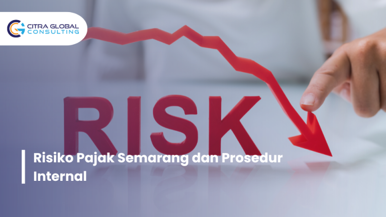 Risiko Pajak Semarang dan Prosedur Internal
