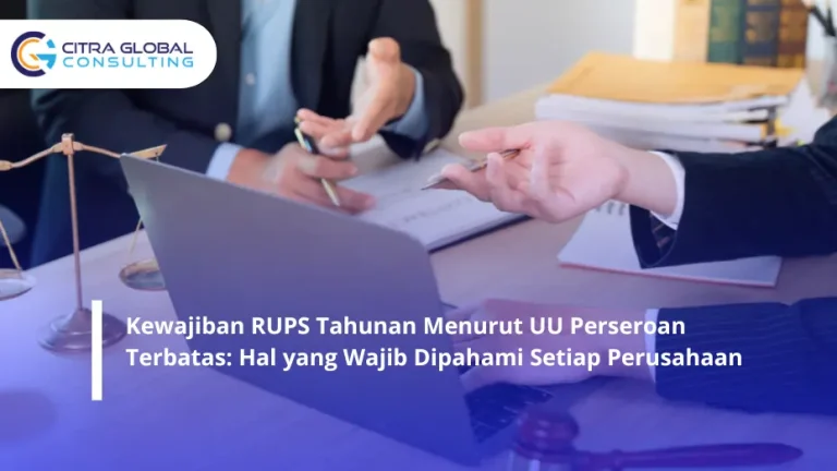 Kewajiban RUPS Tahunan Menurut UU Perseroan Terbatas